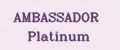AMBASSADOR Platinum