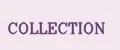COLLECTION