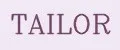 TAILOR