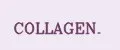 COLLAGEN.