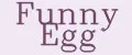Funny Egg