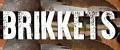 Brikkets