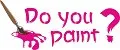 Do you paint