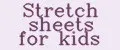 Stretch sheets for kids