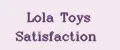 Lola Toys Satisfaction