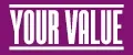 Your Value
