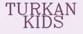 TURKAN KIDS