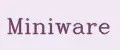 Miniware