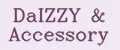 DaIZZY&Accessory