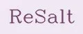 ReSalt