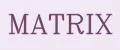 МATRIX