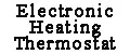 Electronic Heating Thermostat