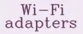 Wi-Fi adapters