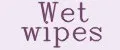Wet wipes