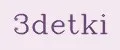 3detki