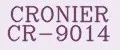 CRONIER CR-9014