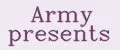 Army presents