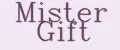 Mister Gift
