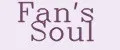 Fan's Soul