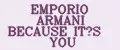 Emporio Armani Because It’s You
