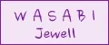 WASABI Jewell
