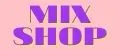 Mix shop