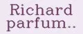 Richard parfum..