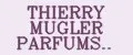 THIERRY MUGLER PARFUMS..