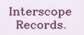 Interscope Records.