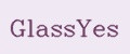 GlassYes