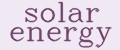 Solar energy