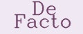 De Facto