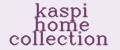 kaspi home collection