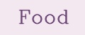 Food