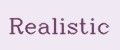 Realistic