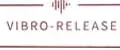 VIBRO-RELEASE