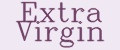 Extra Virgin