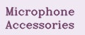 Microphone Accessories