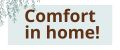 Comfort in home!