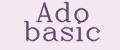 Ado basic