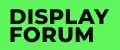 DISPLAY FORUM