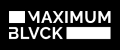 MAXIMUM BLVCK