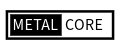 MetalCore
