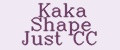 Kaka Shape Just CC