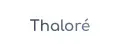 thaloré