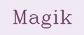Magik
