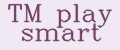 ТМ play smart
