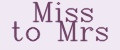 Miss to Mrs