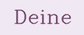 Deine