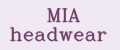 MIA headwear
